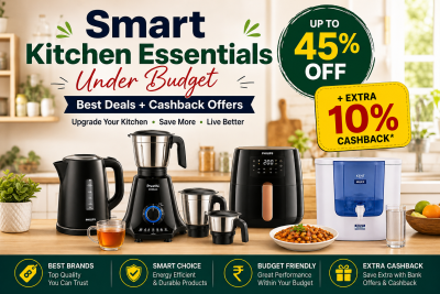 “Smart Kitchen Essentials Under Budget – Best Deals + Cashback Offers”